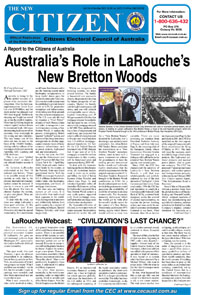 Vol 6 No 9 Nov/Dec 2008. A Report to the Citizens of Australia:
Australia’s Role in LaRouche’s New Bretton Woods