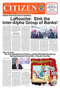 Vol 7 No 3 Dec 2010/Jan 2011. Global Financial Crisis Exploding. LaRouche: Sink the Inter-Alpha Group of Banks!