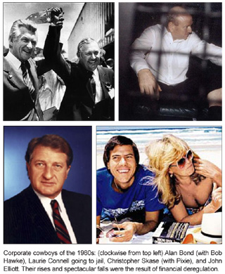 Corporate cowboys of the 1980s: (clockwise from left) Alan Bond (with Bob Hawke), Laurie Connell going ot jail, Christopher Skase (with Pixie), and John Elliott. Their rises and spectacular falls were the result of financial deregulation.