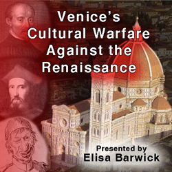 Venice's Cultural Warfare Against The Renaissance