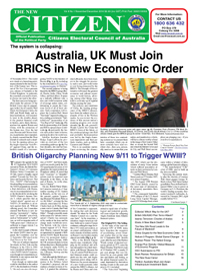 Vol 8 No 1 November/December 2014. The system is collapsing: Australia, UK Must Join BRICS in New Economic Order