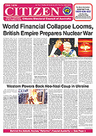 Vol 7 No 11 Feb/Mar 2014. World Financial Collapse Looms, British Empire Prepares Nuclear War