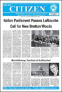 The New Citizen Extra; Italian Parliament Passes LaRouche Call for New Bretton Woods.