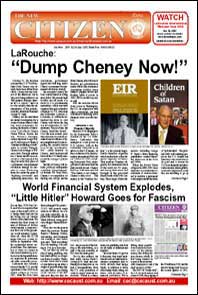 The New Citizen Extra: LaRouche: Dump Cheney Now!